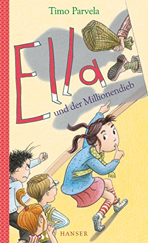 Ella und der Millionendieb (Ella, 9, Band 9) von Hanser, Carl GmbH + Co.